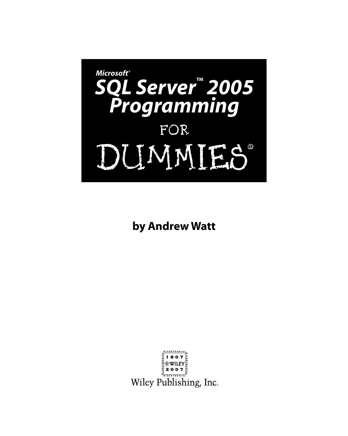 Microsoft SQL Server 2005 for Dummies ISBN - 0471774227
