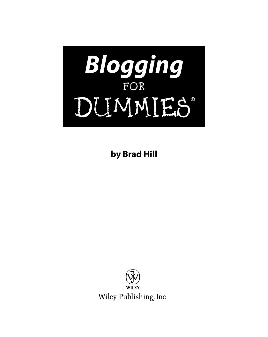 Blogging for Dummies ISBN - 0471770841