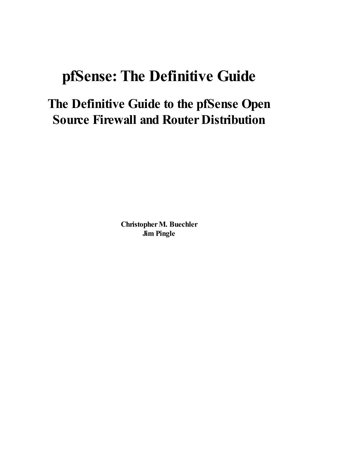 pfSense: The Definitive Guide - The Definitive Guide to the pfSense Open Source Firewall and Router Distribution