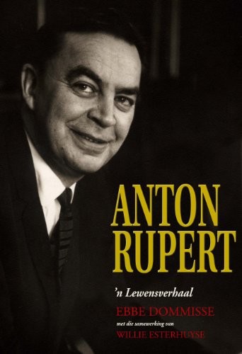 Anton Rupert_'n lewensverhaal