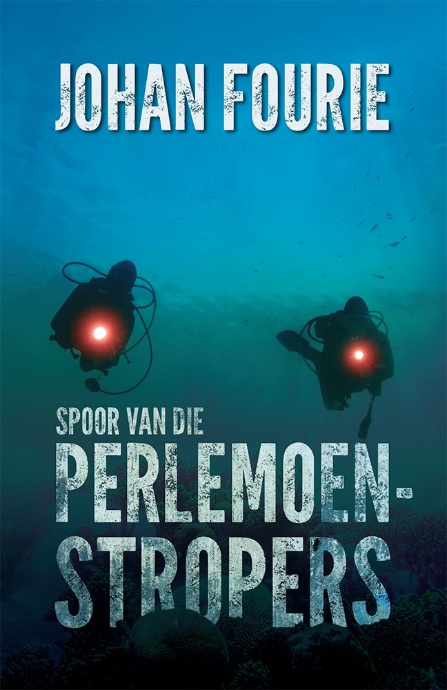 Spoor van die perlemoenstropers (Afrikaans Edition)
