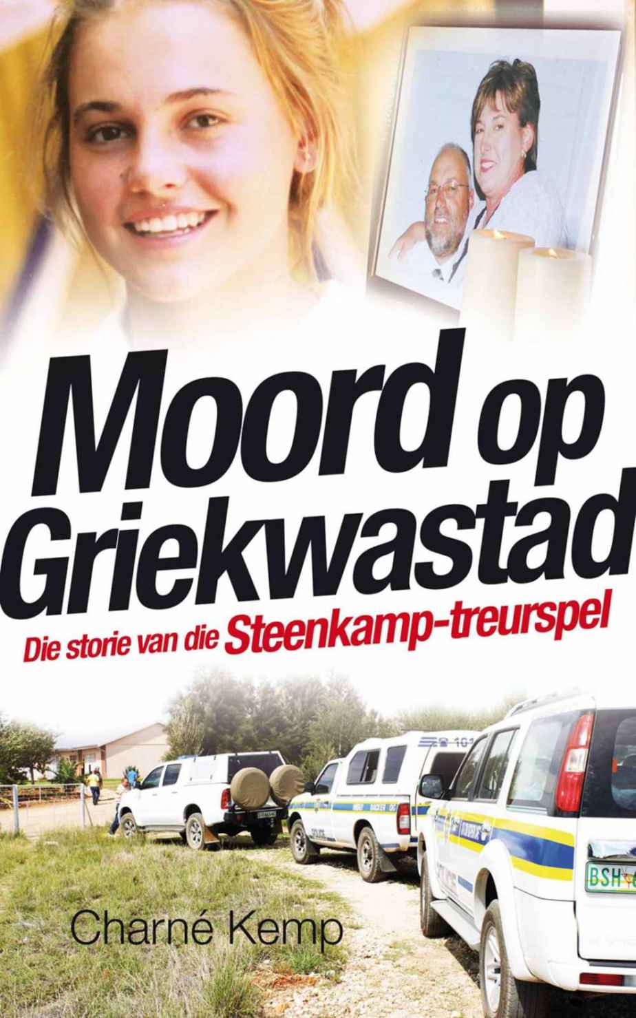 Moord op Griekwastad: Die storie van die Steenkamp-treurspel (Afrikaans Edition)