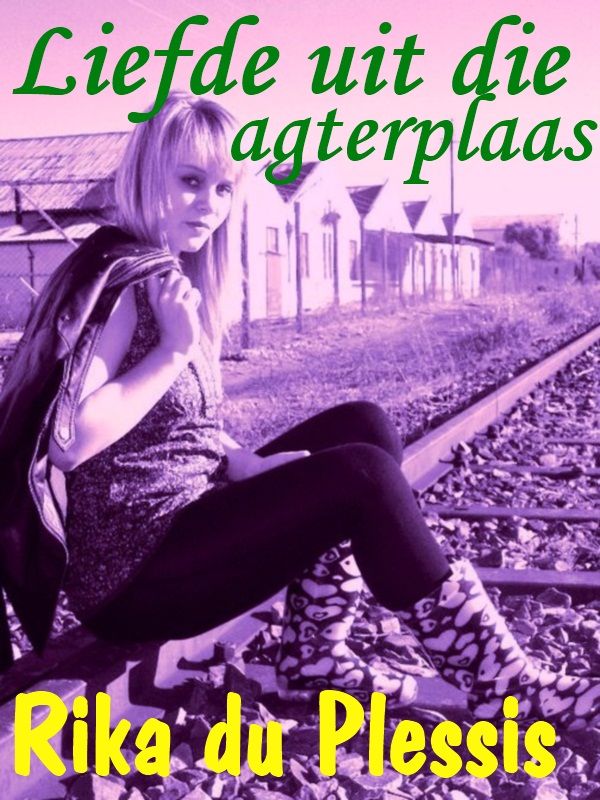 Liefde uit die agterplaas (Afrikaans Edition)