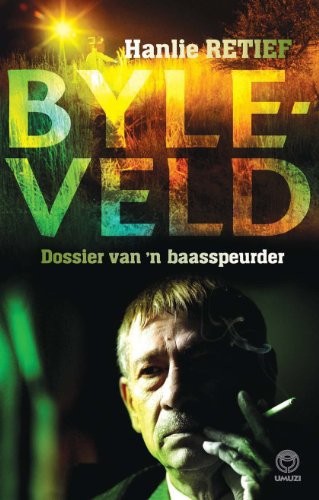 Byleveld_Dossier van 'n baasspeurder