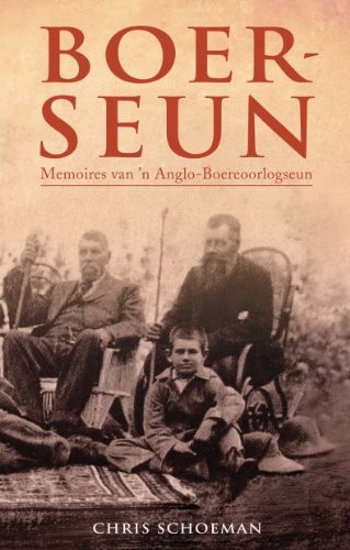 Boerseun_Memoires van 'n Anglo-Boereoorlogseun