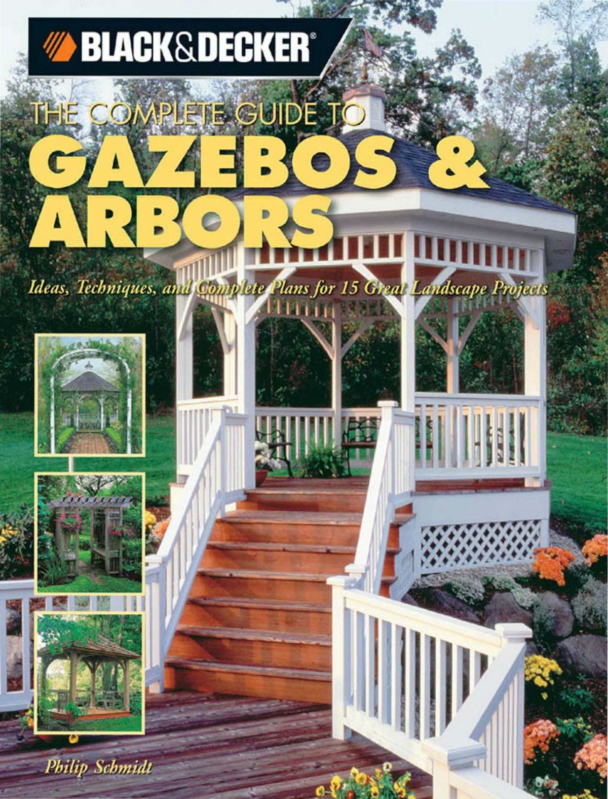 The Complete Guide to Gazebos & Arbors I