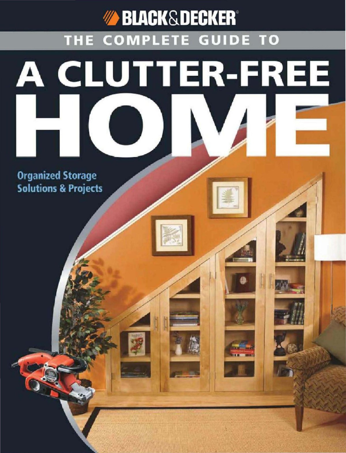 The Complete Guide to a Clutter-Free Hom