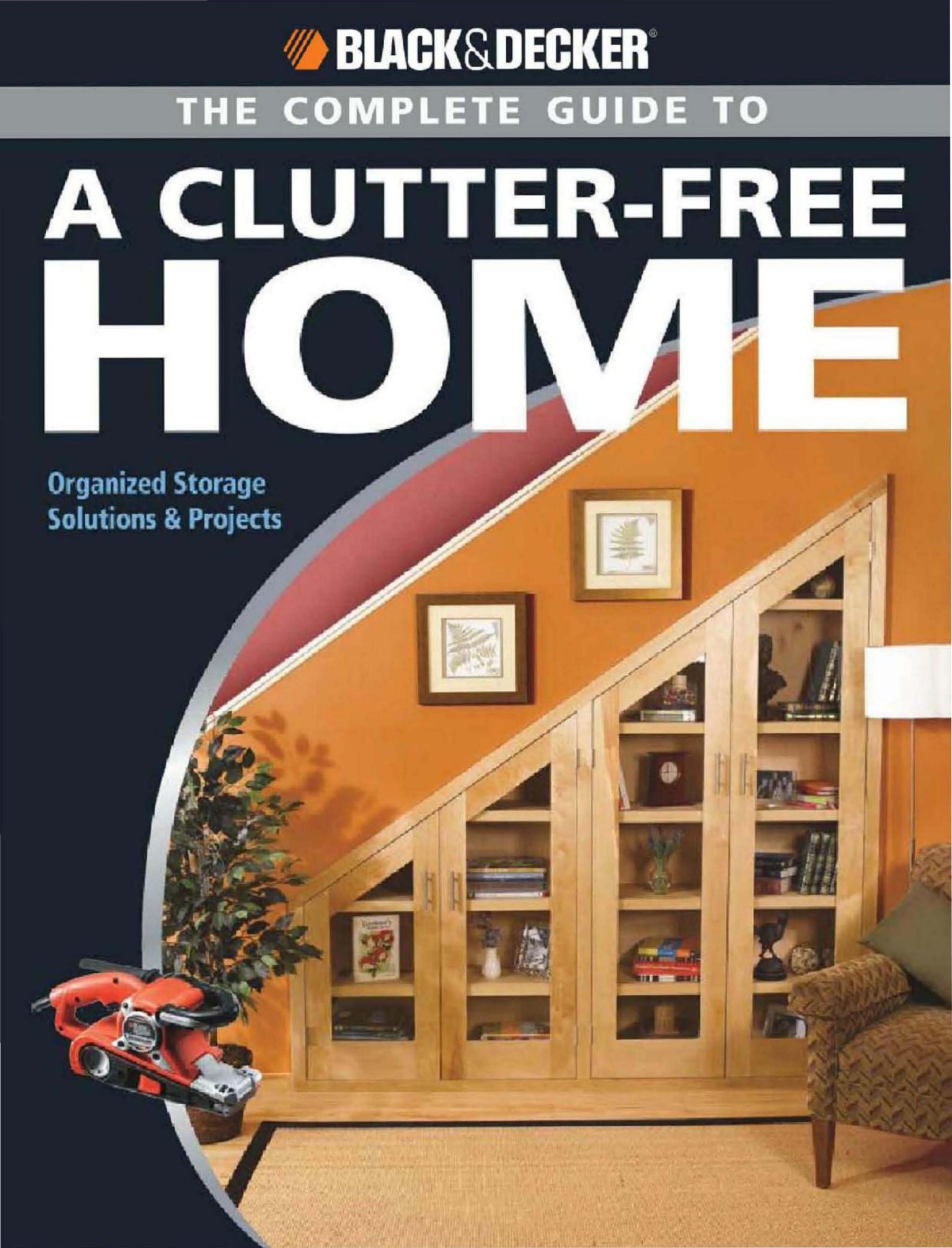 The Complete Guide to a Clutter