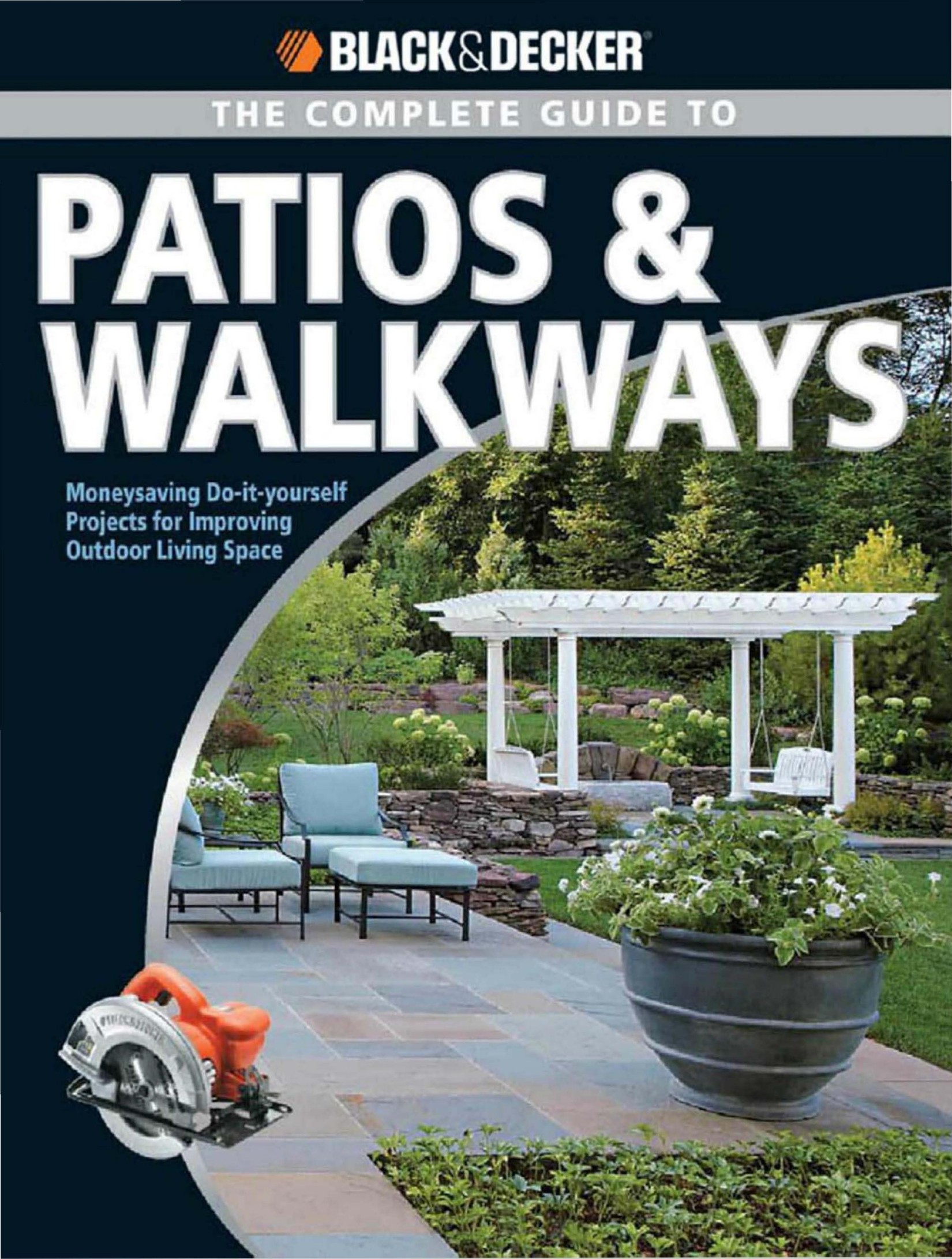 The Complete Guide to Patios &