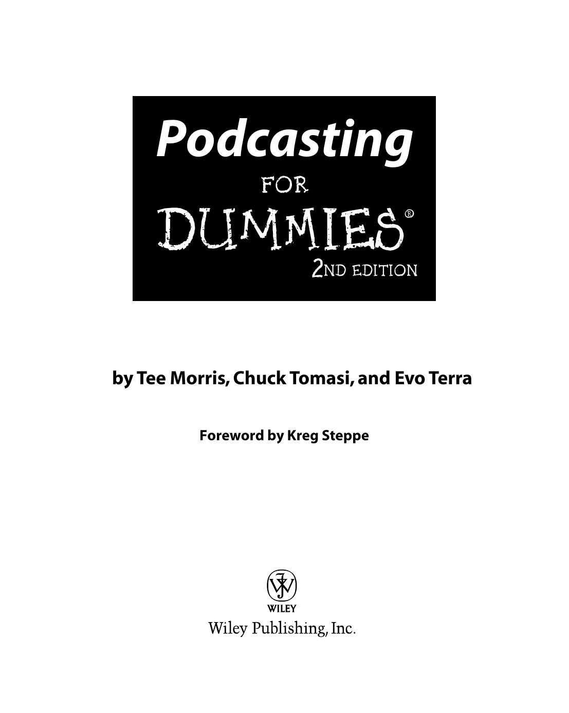 Podcasting for Dummies ISBN - 047027557X