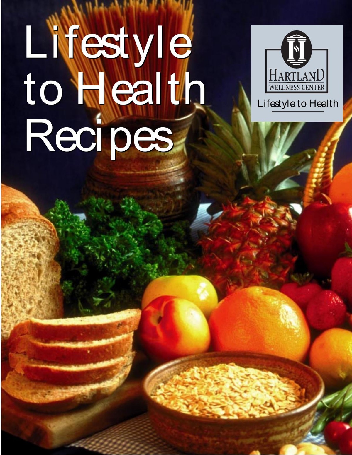 Harland's Wellness Center Cook Book