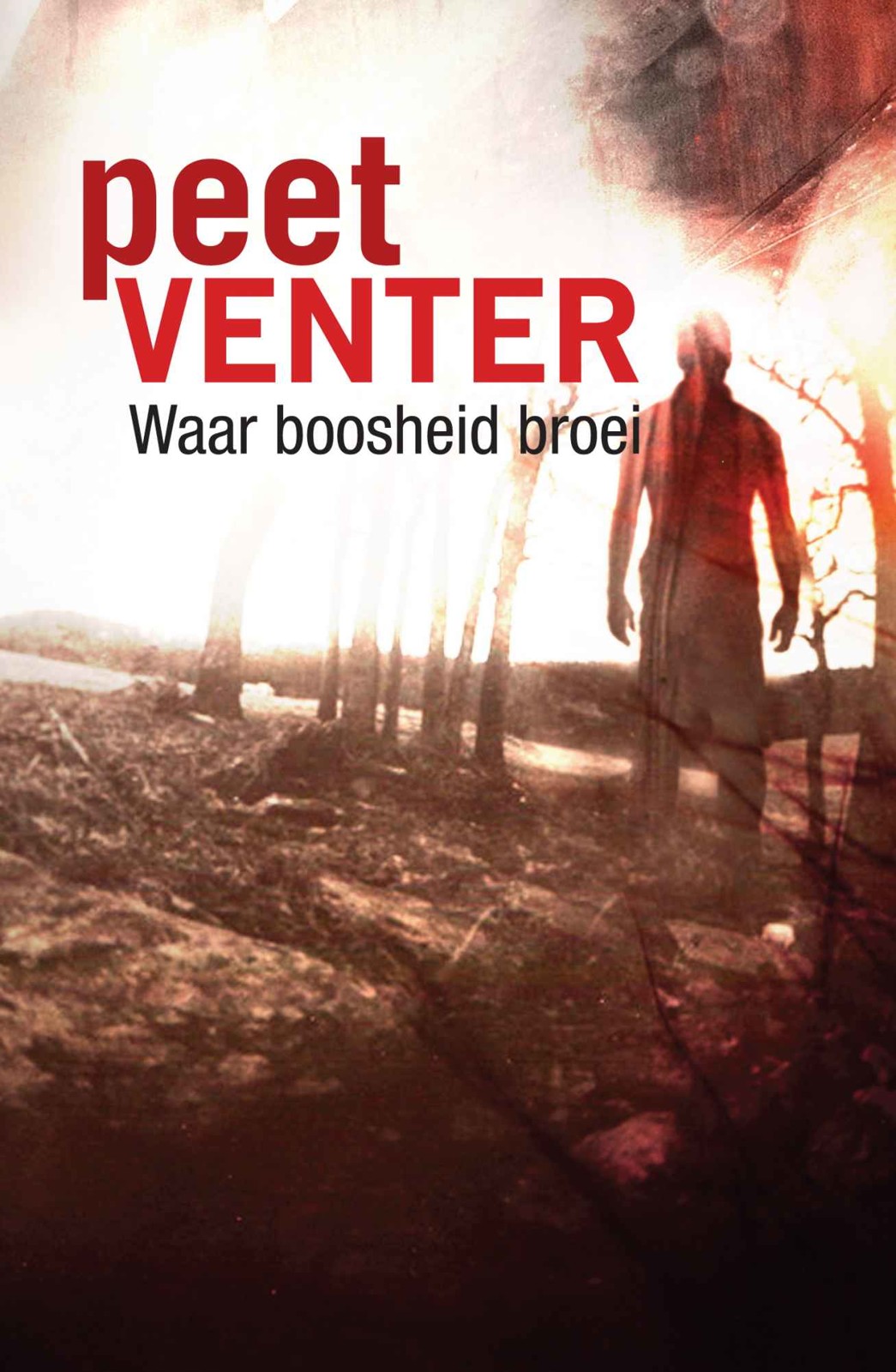 Waar boosheid broei (Afrikaans Edition)