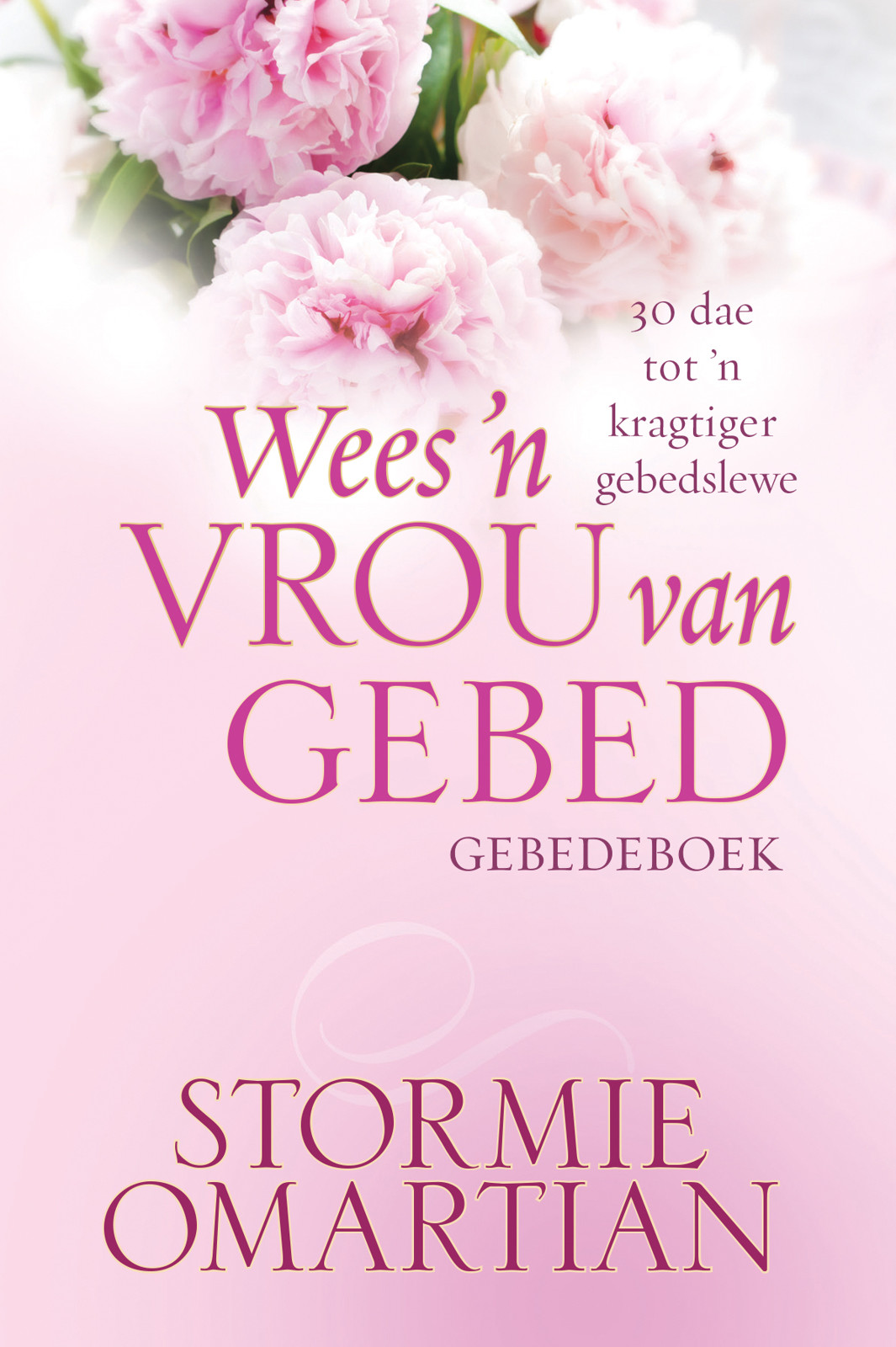 Wees 'n vrou van gebed - Gebedeboek (eBoek)