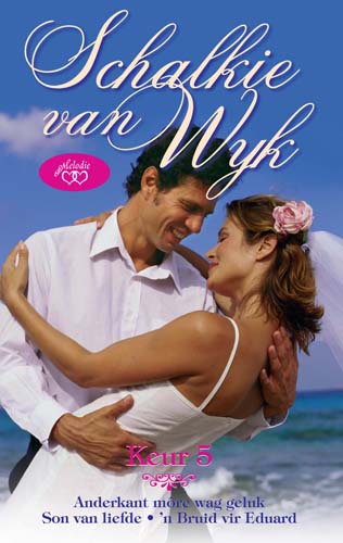 Schalkie van Wyk-keur 5 (Afrikaans Edition)