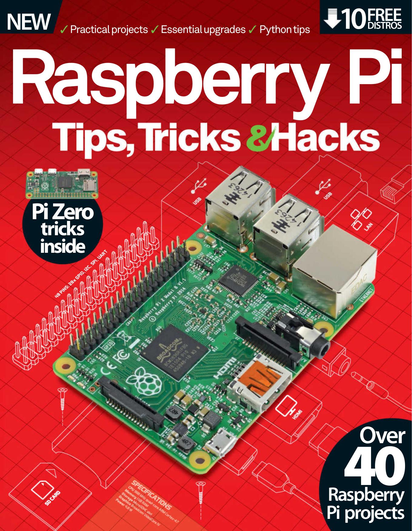 Raspberry Pi Tips, Tricks & Hacks Vol 1 2nd R-ED - 2016 UK
