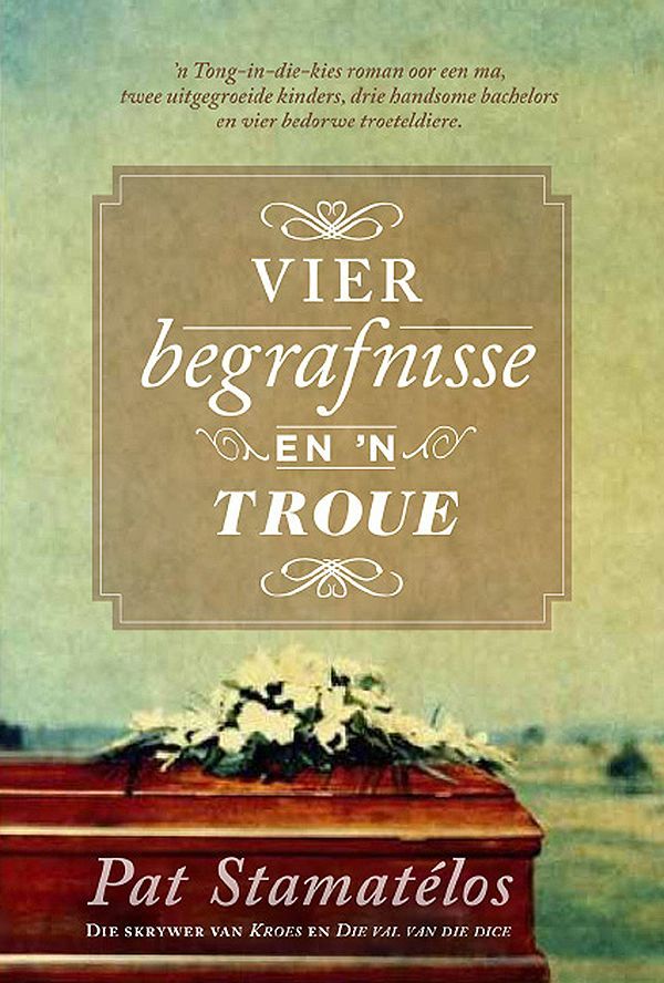 Vier begrafnisse en 'n troue (Afrikaans Edition)