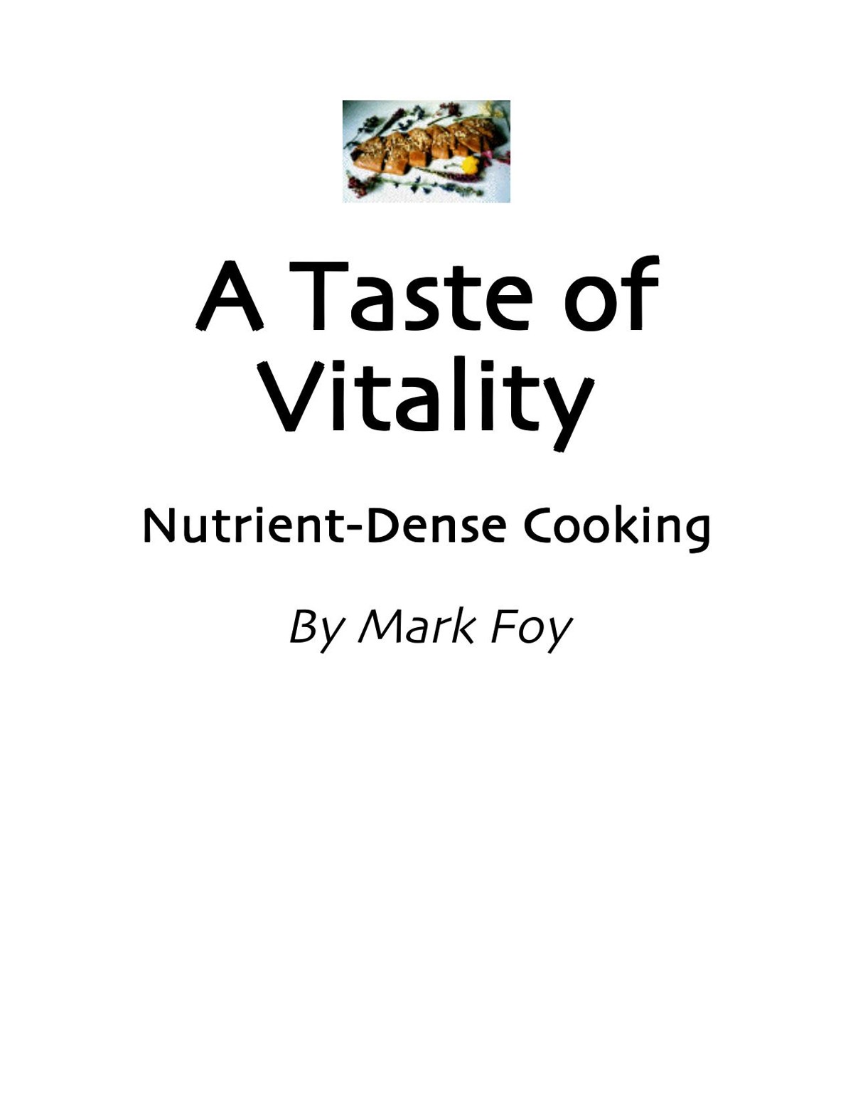 A Taste of Vitality