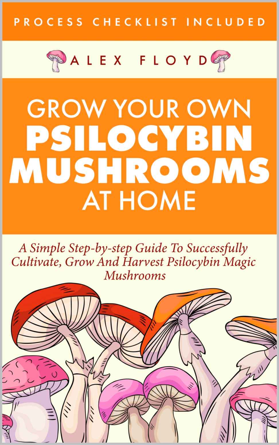Grow Your Own Psilocybin Mushrooms at Home