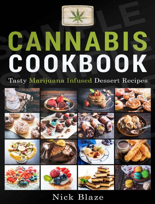 Cannabis Cookbook: Tasty Marijuana Infused Dessert Recipes