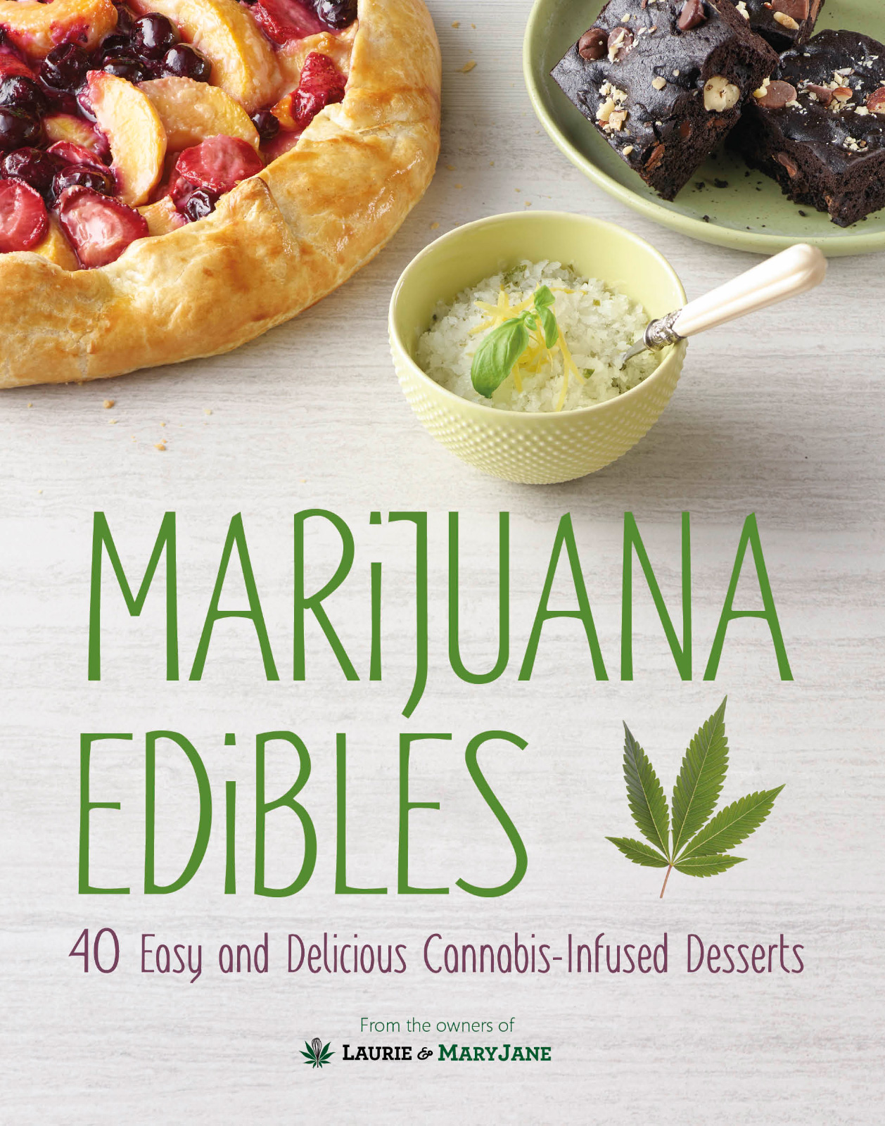 The Medical Marijuana Dispensary: Understanding, Medicating, and Cooking With Cannabis