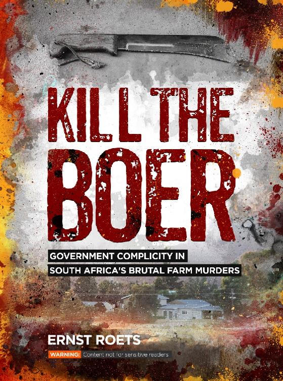 Kill the Boer: Government Complicity in South Africa’s Brutal Farm Murders