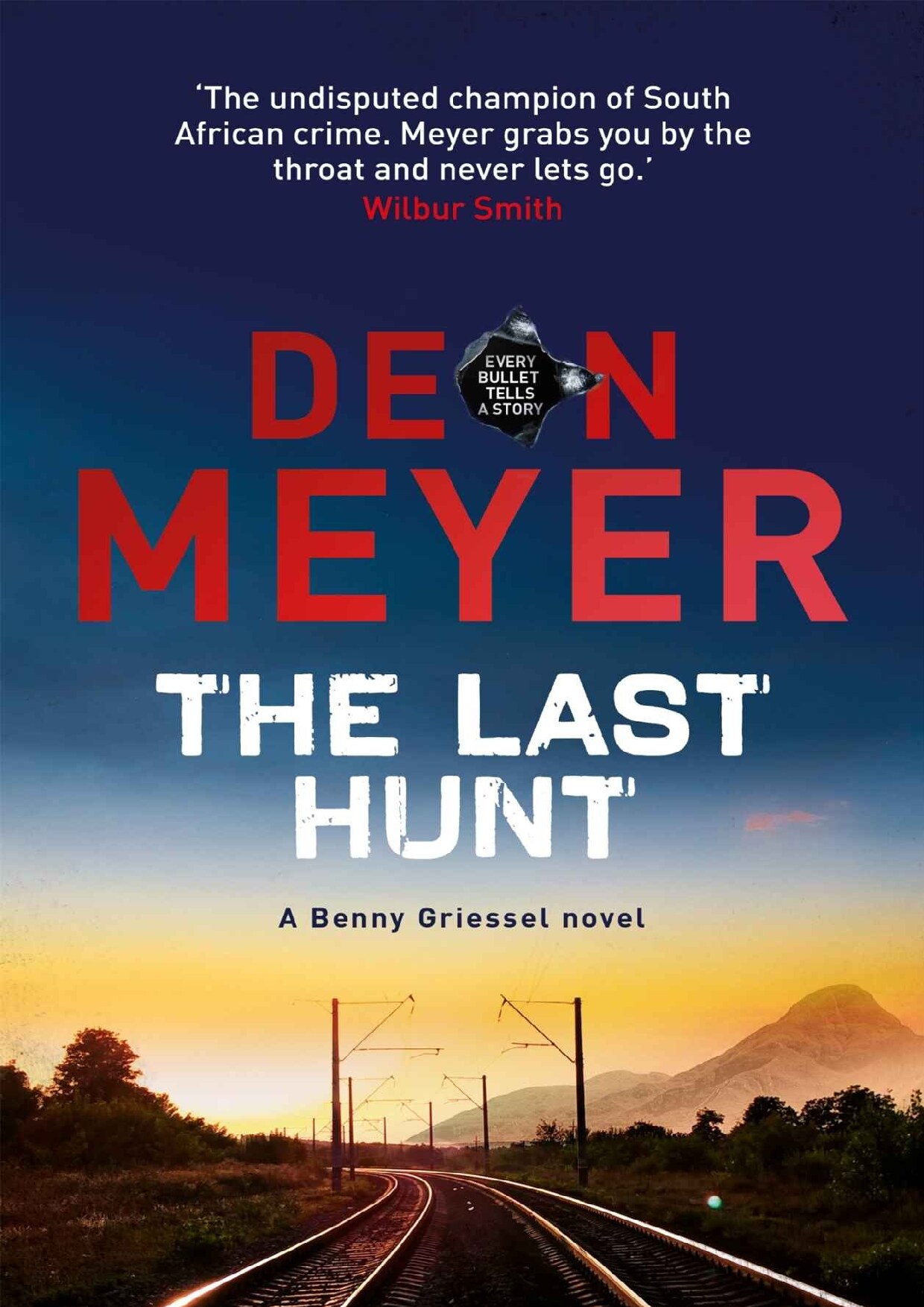 The Last Hunt (Benny Griessel Book 6)
