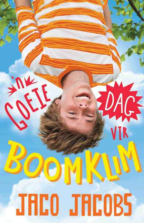 'n Goeie dag vir boomklim (Afrikaans Edition)