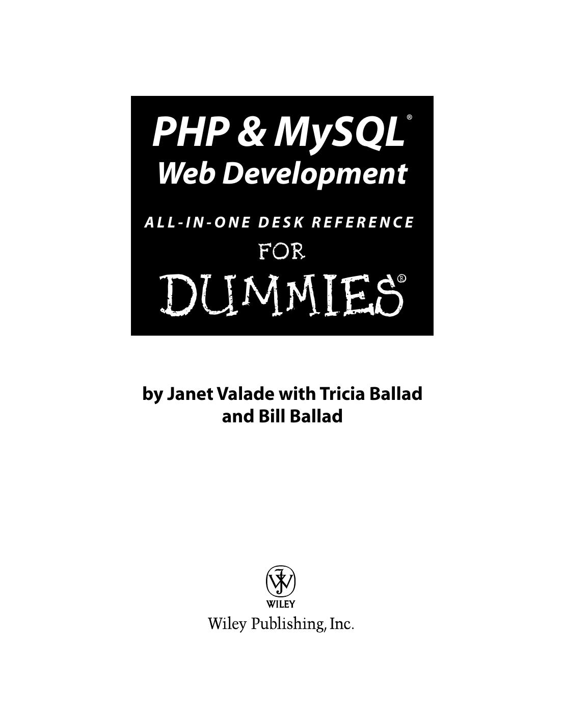 PHP & MySQL Web Development All-in-One Desk Reference for Dummies ISBN - 0470167777