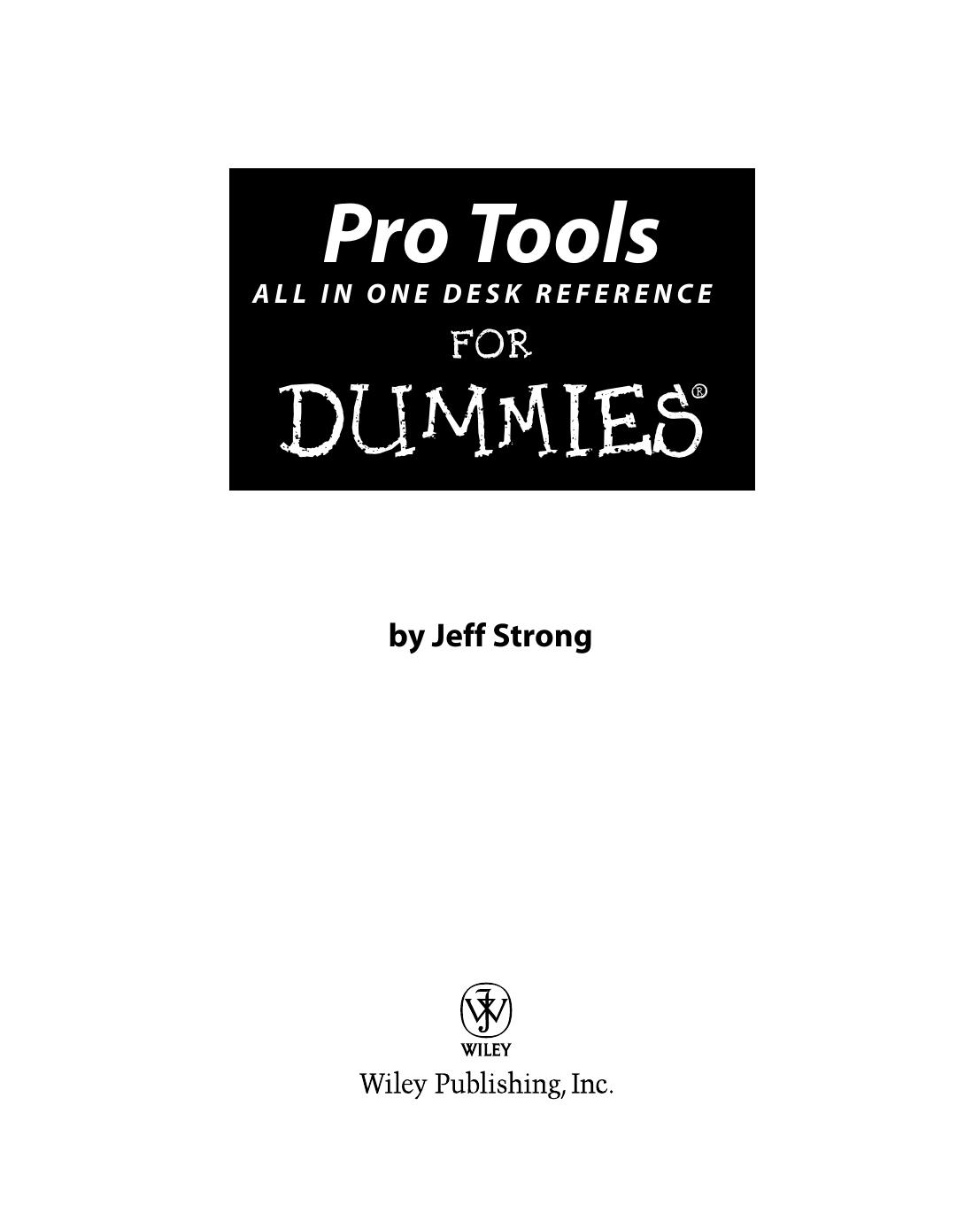 Pro Tools® All-In-One Desk Reference for Dummies®
