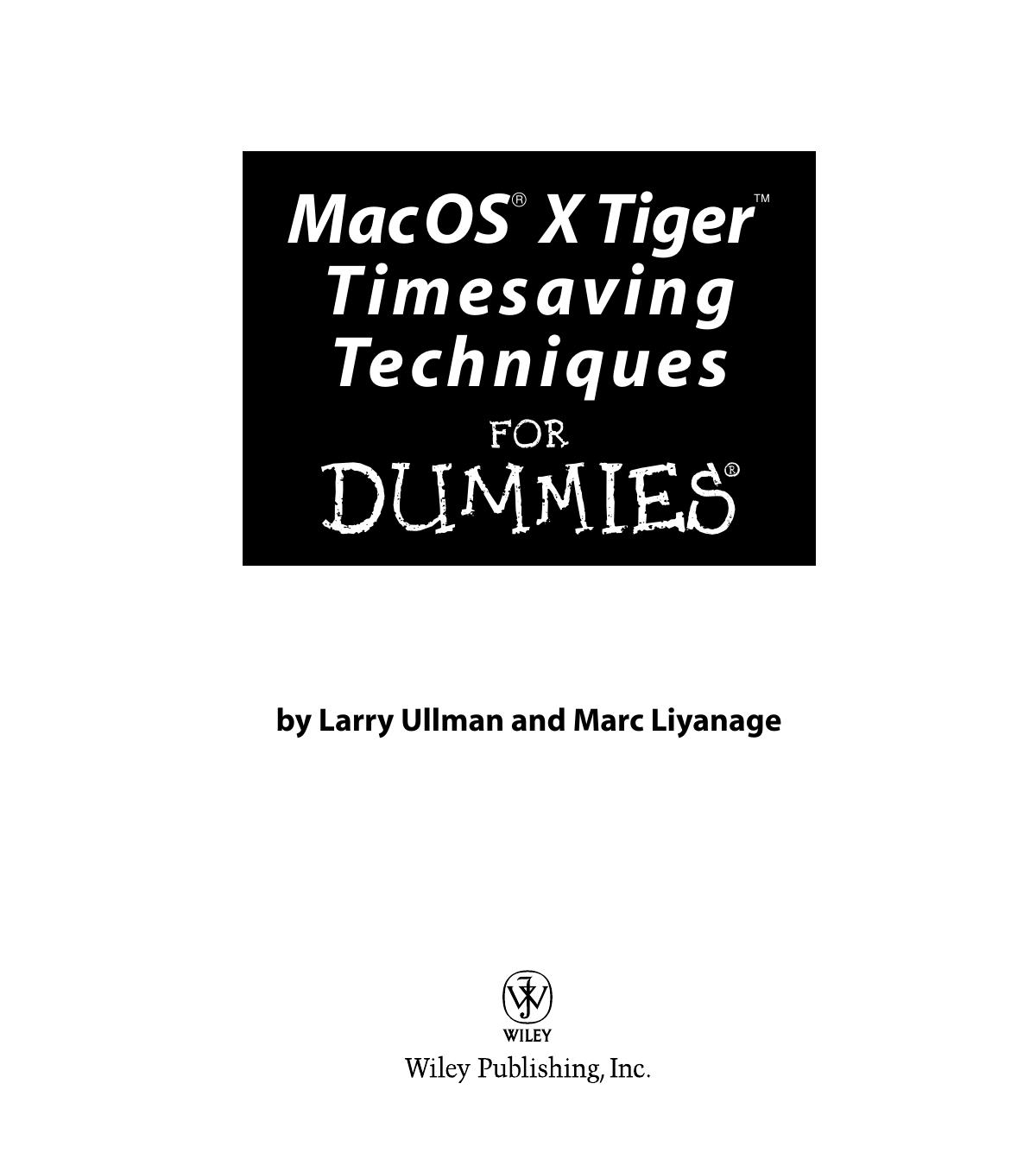Mac OS X Tiger Timesaving Techniques for Dummies