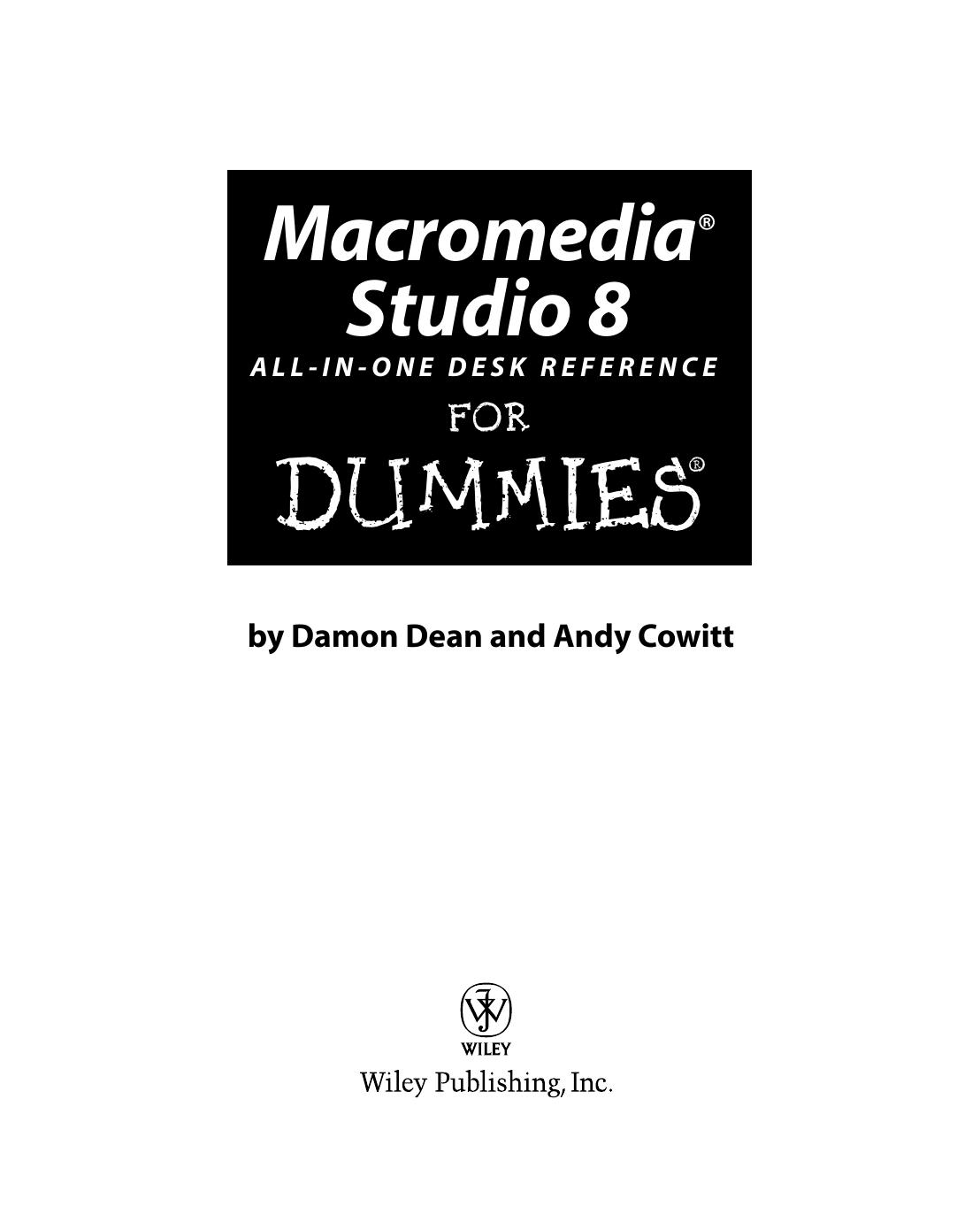 Macromedia Studio 8 All-In-One Desk Reference for Dummies