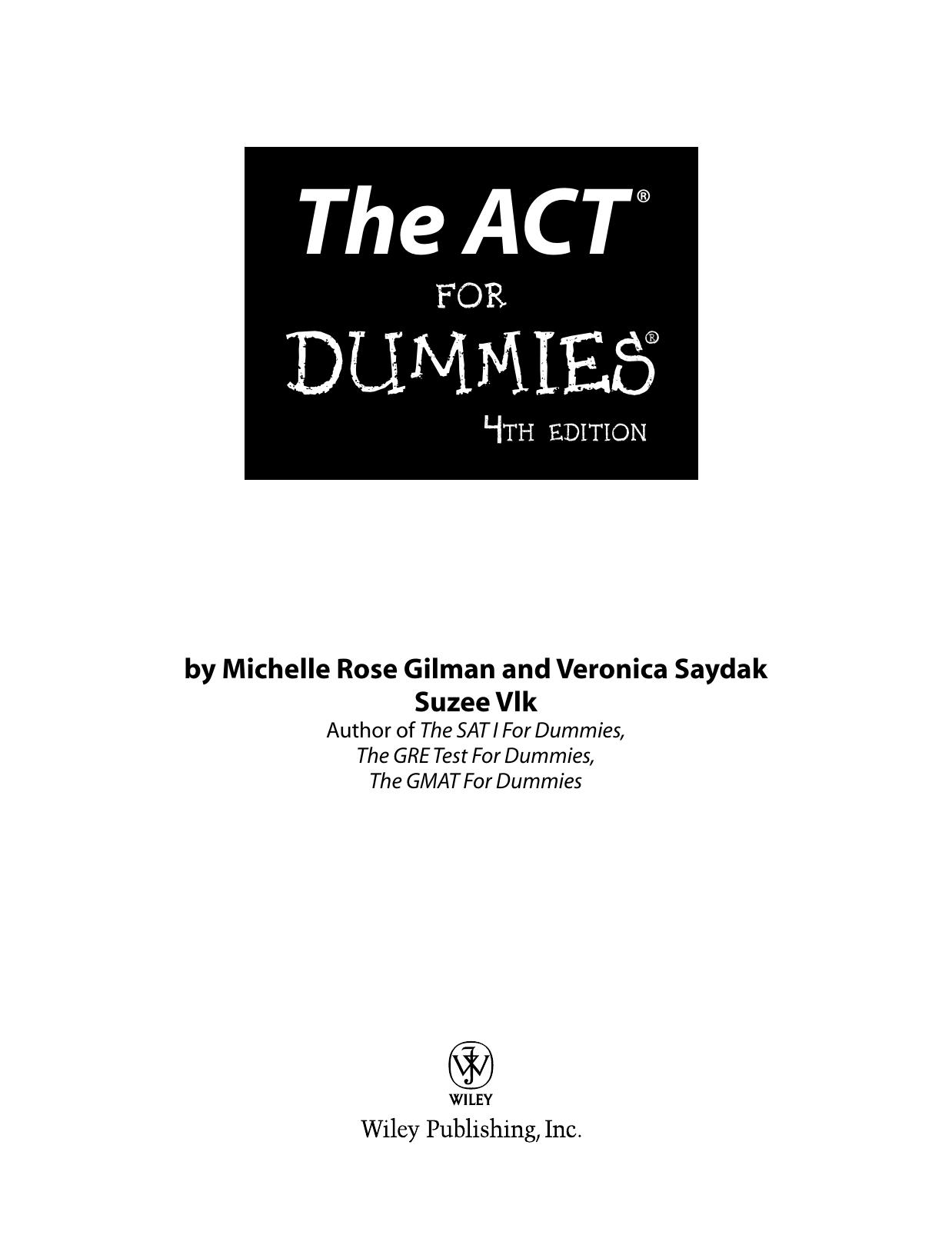 The ACT for Dummies ISBN - 0764596527