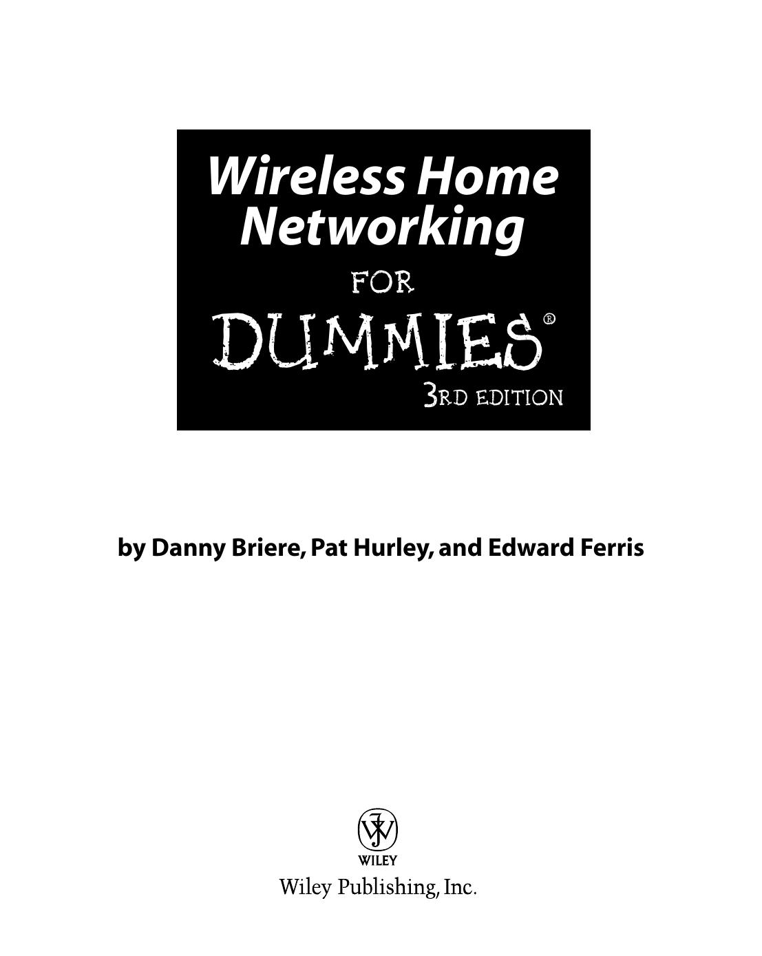 Wireless Home Networking for Dummies ISBN - 0470258896