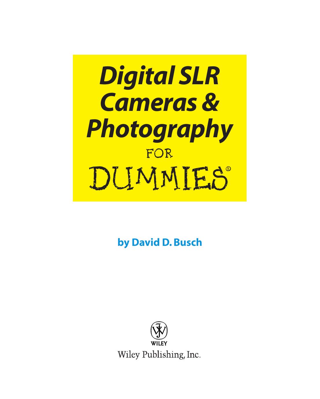 Digital SLR Cameras & Photography for Dummies ISBN - 0764598031