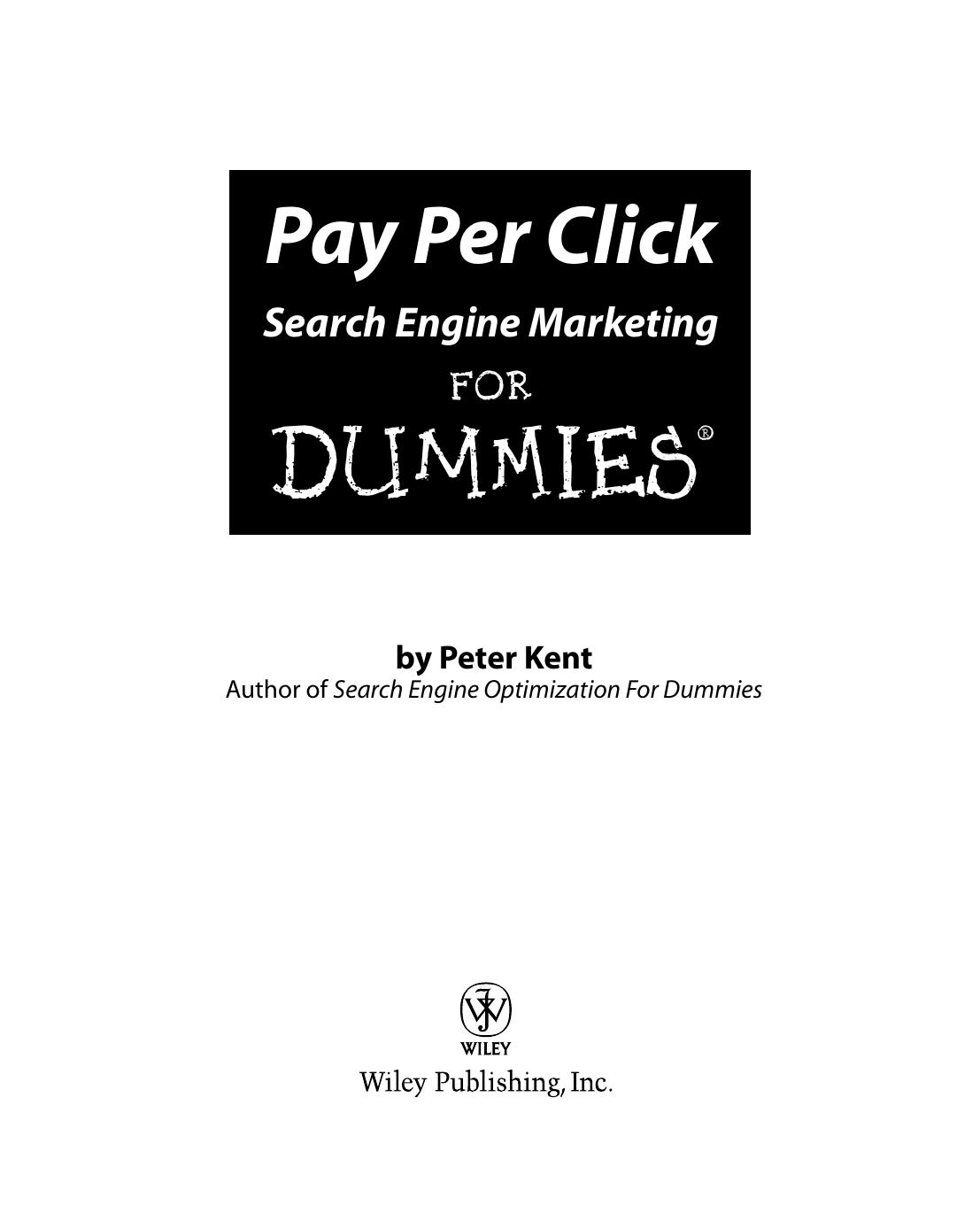 Pay Per Click Search Engine Marketing for Dummies ISBN - 0471754943