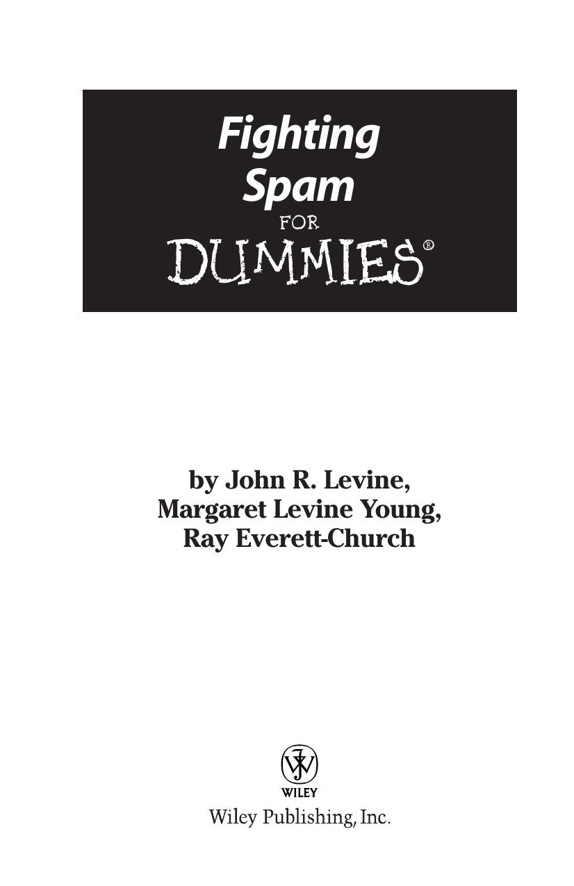 Fighting Spam for Dummies