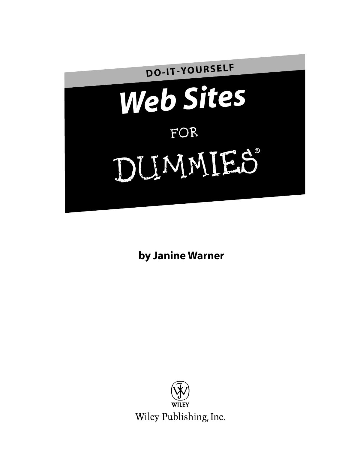 Do-It-Yourself Web Sites for Dummies ISBN - 0470169036