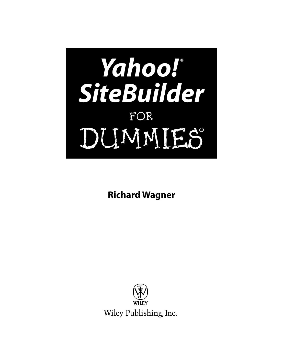 Yahoo! SiteBuilder for Dummies ISBN - 0764598007