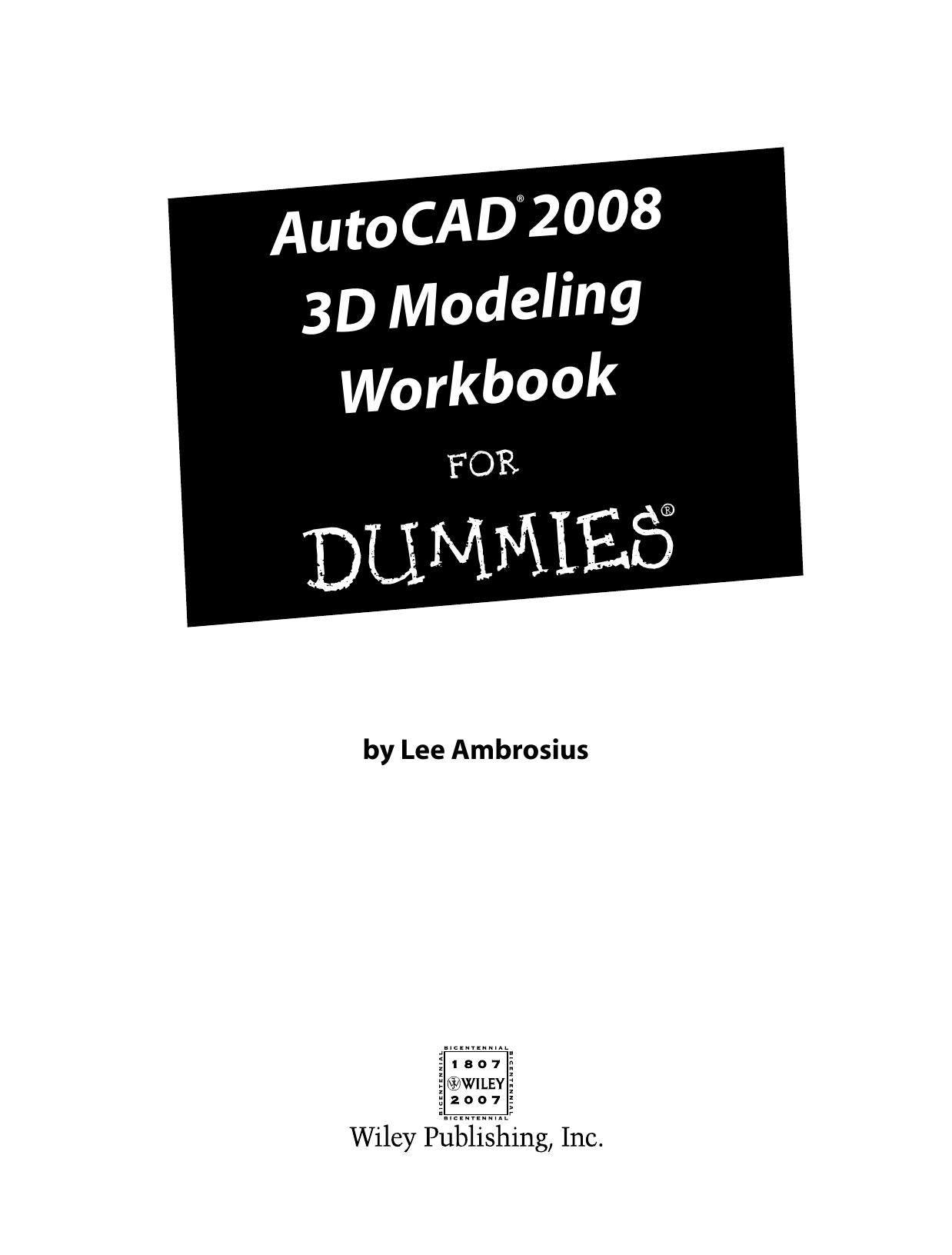 AutoCAD 2008 3D Modeling Workbook for Dummies