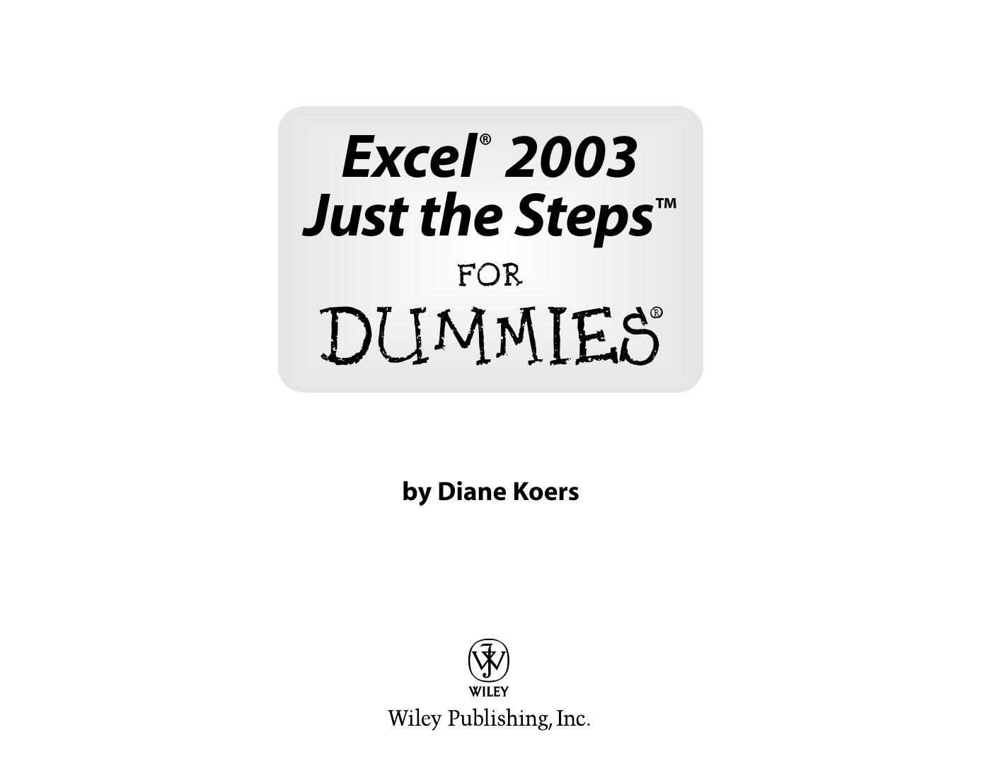 Excel 2003 Just the Steps for Dummies ISBN - 0764574884