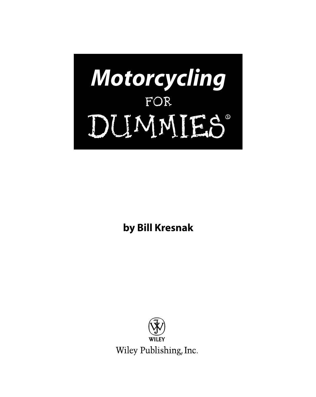 Motorcycling for Dummies ISBN - 0470245875